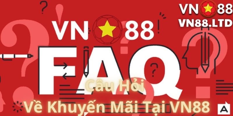 Câu Hỏi Về Khuyến Mãi Tại VN88