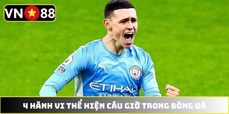 4 hành vi thể hiện câu giờ trong bóng đá 4 hành vi thể hiện câu giờ trong bóng đá