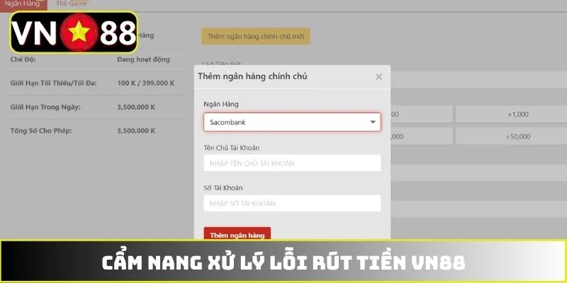 Cẩm nang xử lý lỗi rút tiền VN88 Cẩm nang xử lý lỗi rút tiền VN88