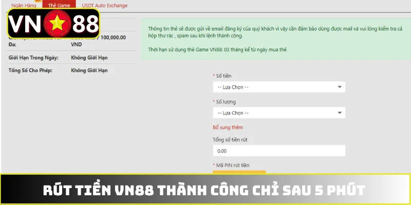 Rút tiền VN88 thành công chỉ sau 5 phút